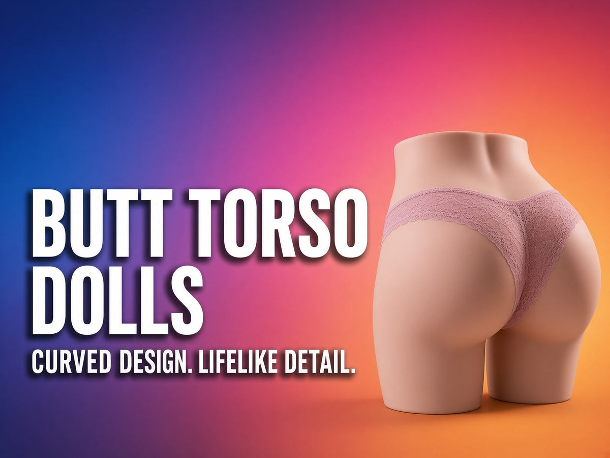 Butt Torso Dolls